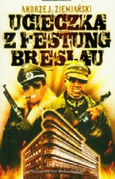 Побег из Фестунг Бреслау (ЛП) - автор Земянский Анджей 