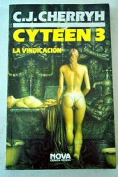 Cyteen 3 - La Vindicacion  - автор Cherryh C. J. 