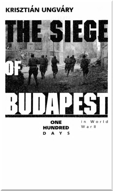Осада Будапешта. Сто дней Второй мировой войны - i_001.jpg