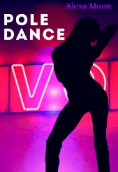 Pole dance (СИ) - автор Мун Алекса 
